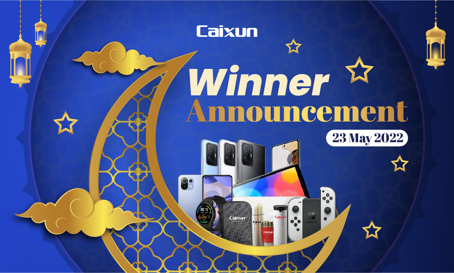 Caixun Y2022 Ramadan & Raya Lucky Draw: Winner Announcement